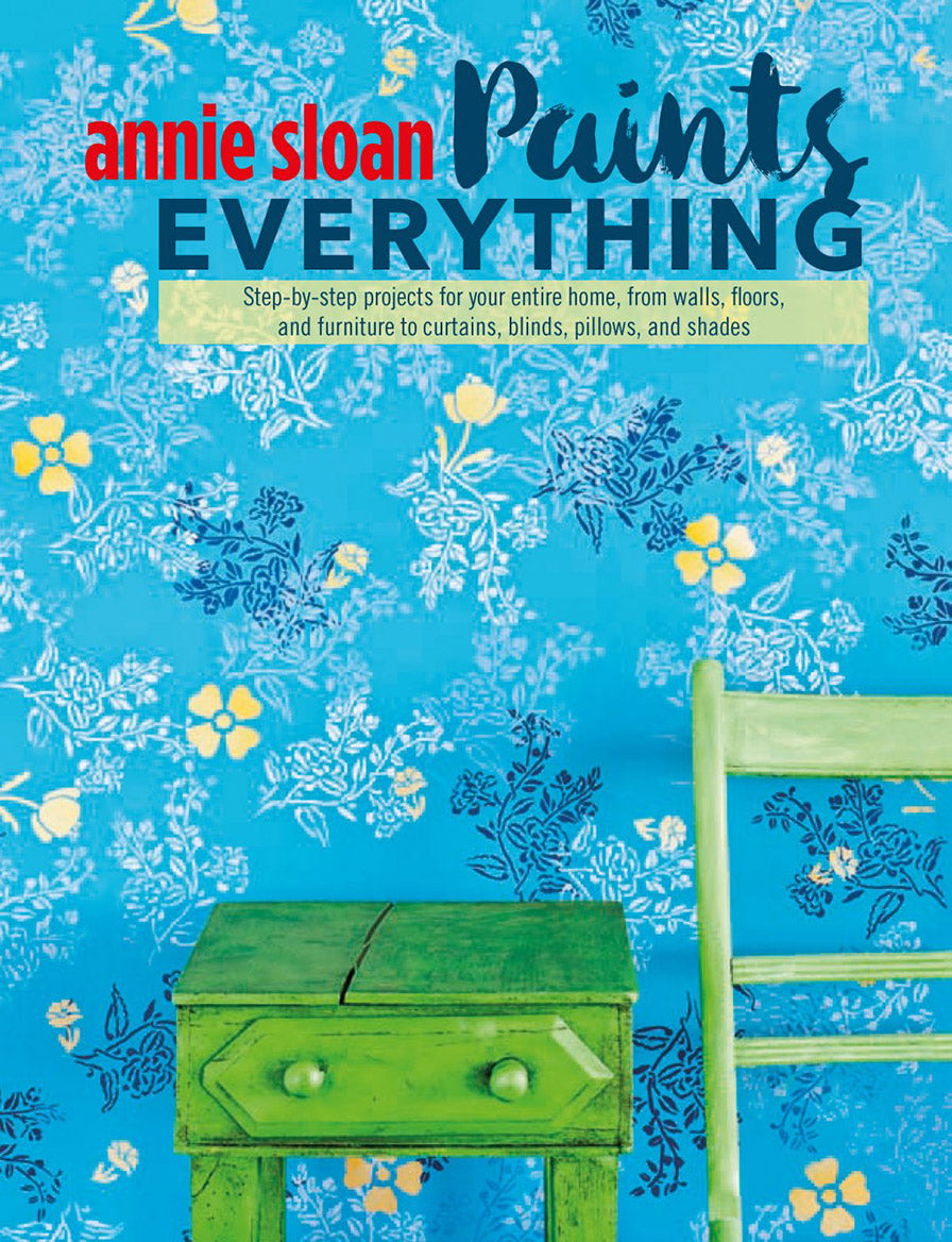 Annie Sloan  Paints Everything